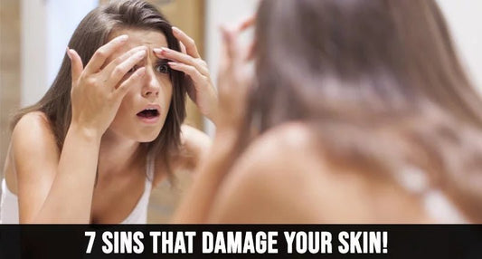7 SINS THAT DAMAGE YOUR SKIN. - IORA India