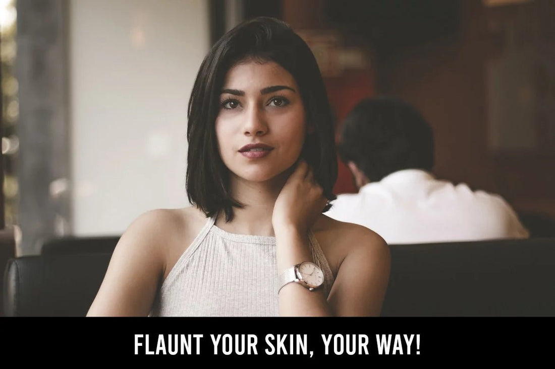 FLAUNT YOUR SKIN, YOUR WAY! - IORA India